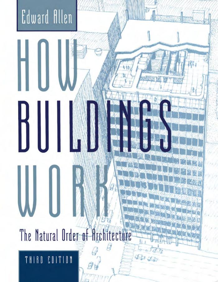 How Buildings Work. The Natural Order of Architecture by Edward Allen David Swoboda