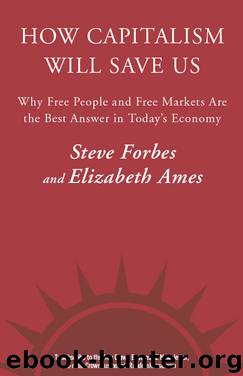 How Capitalism Will Save Us by Steve Forbes