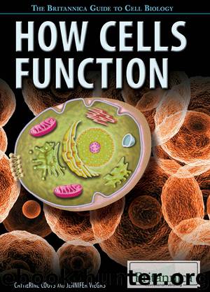 How Cells Function by Catherine Coots & Jennifer Viegas