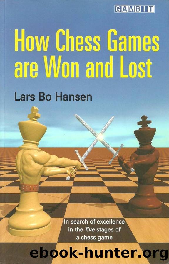 How Chess Games are Won and Lost (LB Hansen) by Unknown