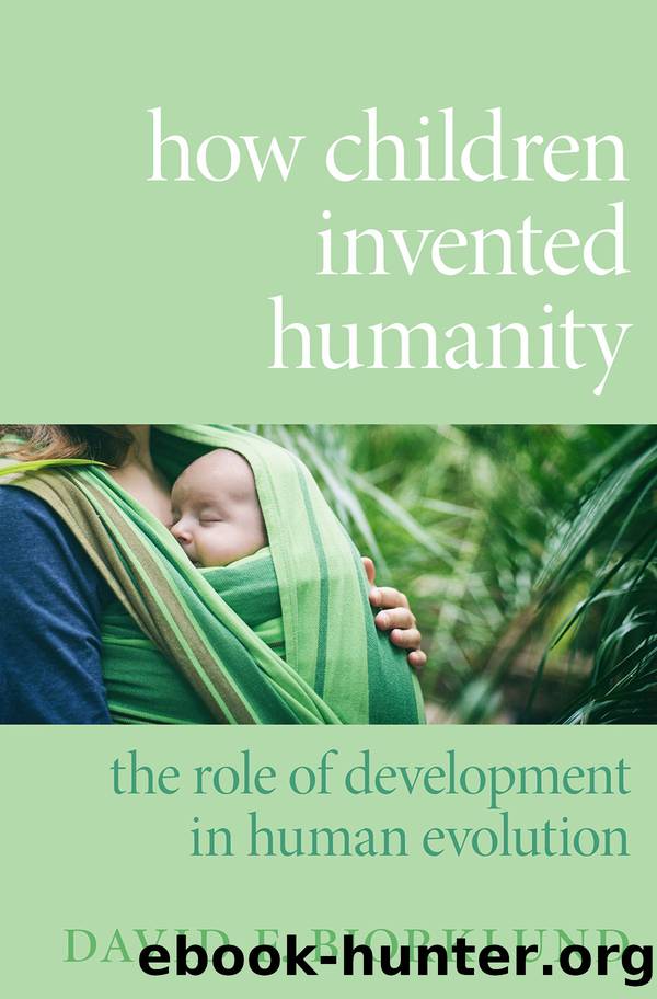 How Children Invented Humanity by David F. Bjorklund