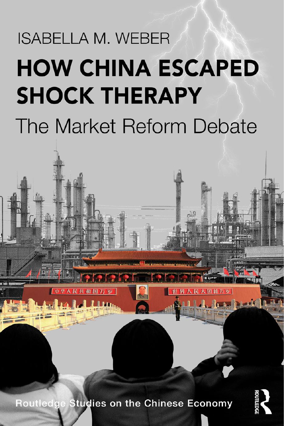 How China Escaped Shock Therapy: The Market Reform Debate by Isabella Weber