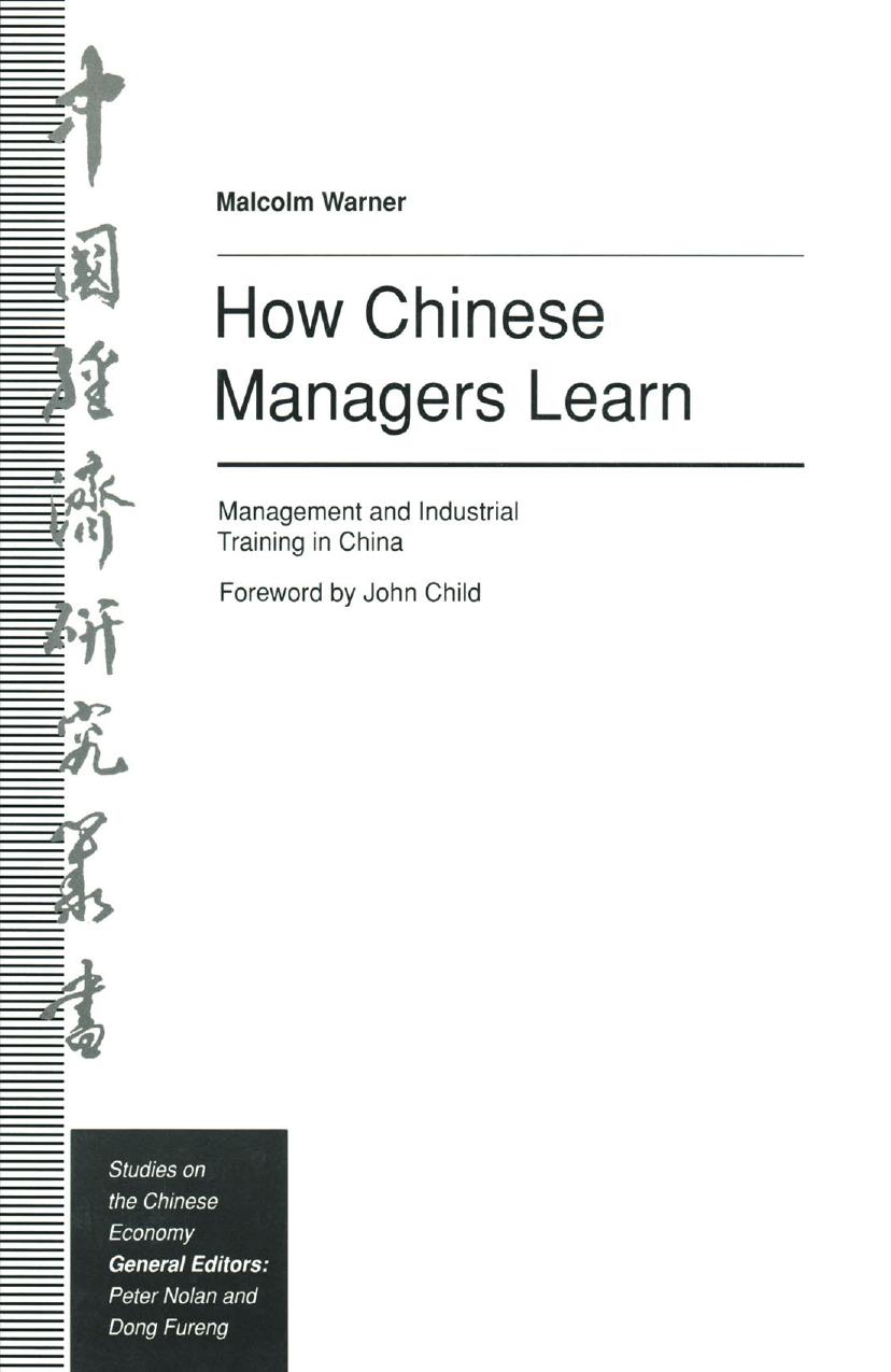 How Chinese Managers Learn: Management and Industrial Training in China by Malcolm Warner (auth.)