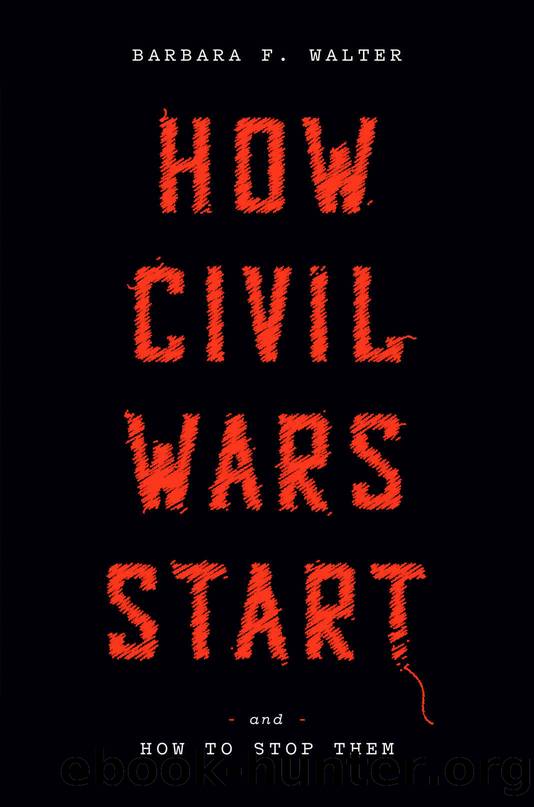 How Civil Wars Start by Barbara F. Walter