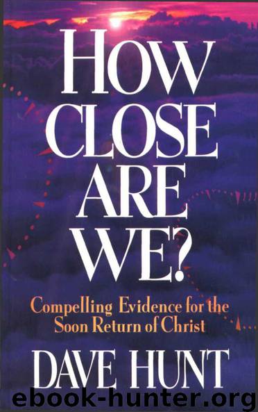 How Close Are We by Dave Hunt