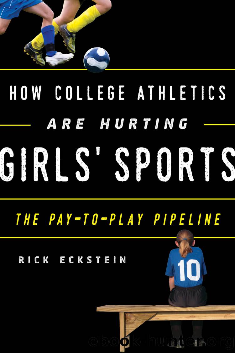 How College Athletics Are Hurting Girls' Sports by Eckstein Rick;