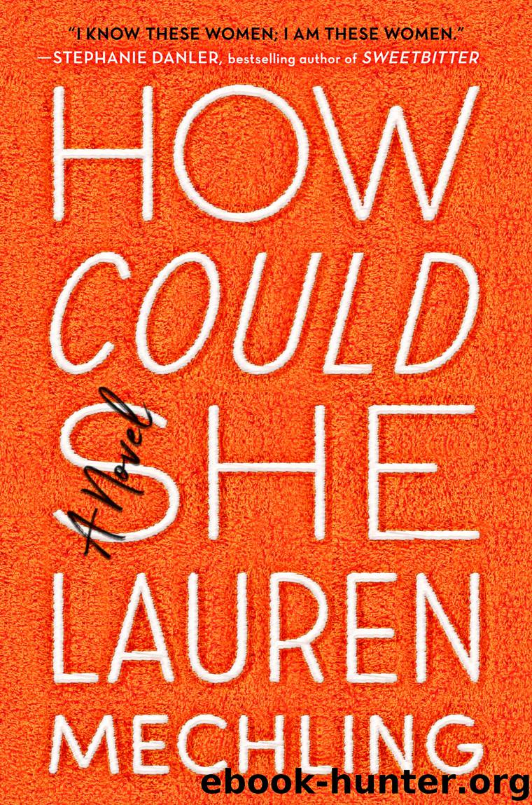 How Could She by Lauren Mechling