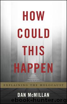 How Could This Happen by McMillan Dan;