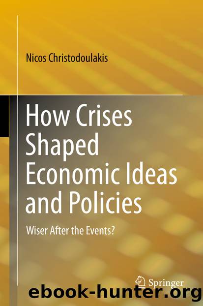 How Crises Shaped Economic Ideas and Policies by Nicos Christodoulakis