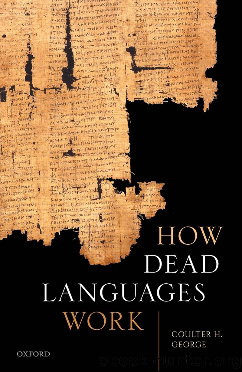 How Dead Languages Work by Coulter H. George