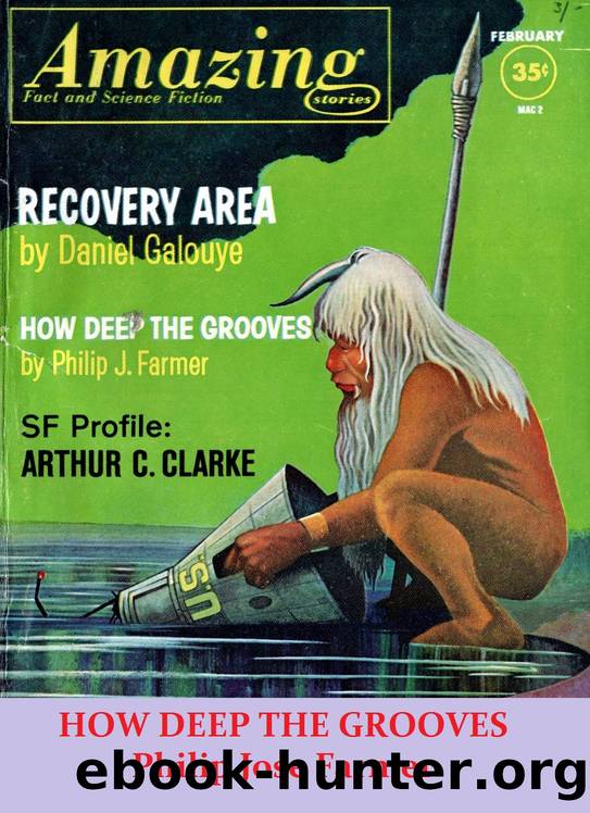 How Deep The Grooves by Philip José Farmer
