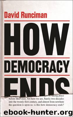 How Democracy Ends by David Runciman