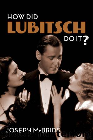 How Did Lubitsch Do It? by Joseph McBride