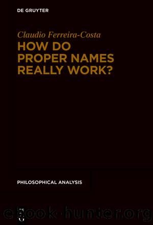 How Do Proper Names Really Work? by Claudio Ferreira-Costa