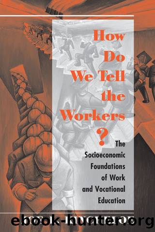 How Do We Tell The Workers? by Joe Kincheloe
