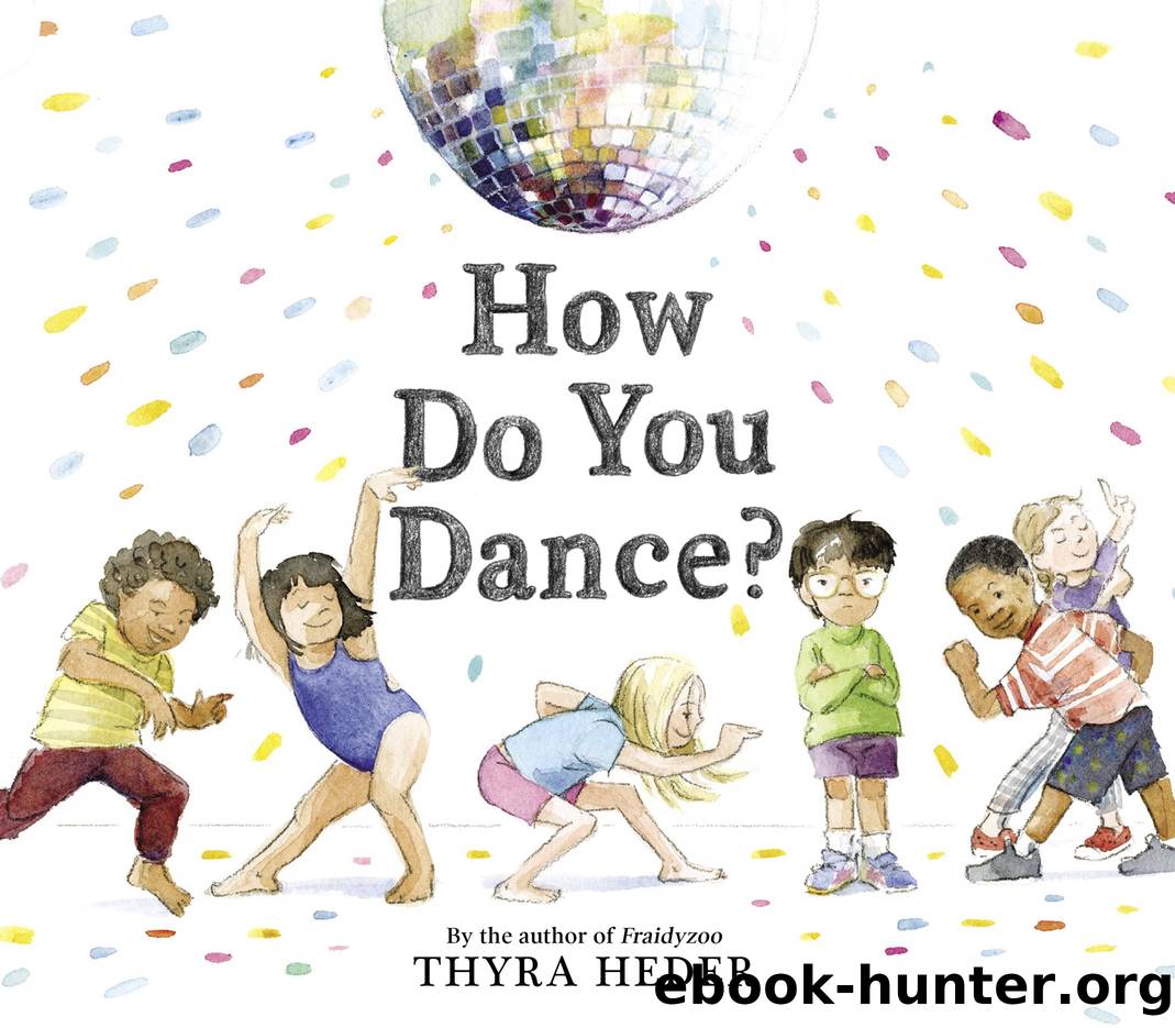 How Do You Dance? by Thyra Heder