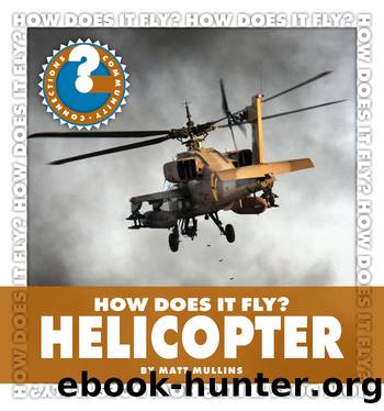 How Does It Fly? Helicopter by Matt Mullins