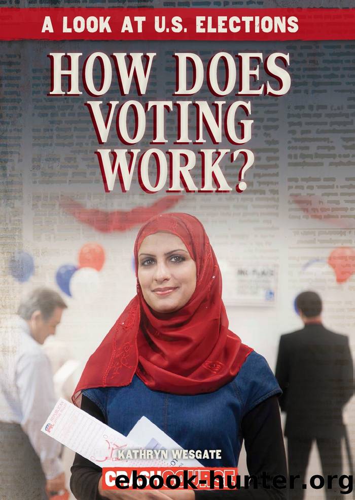 How Does Voting Work? by Kathryn Wesgate