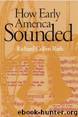 How Early America Sounded by RIchard Cullen Rath