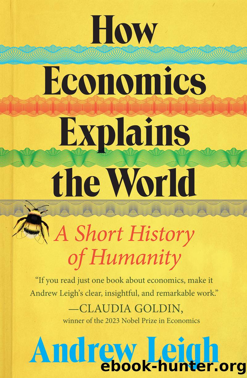 How Economics Explains the World by Andrew Leigh