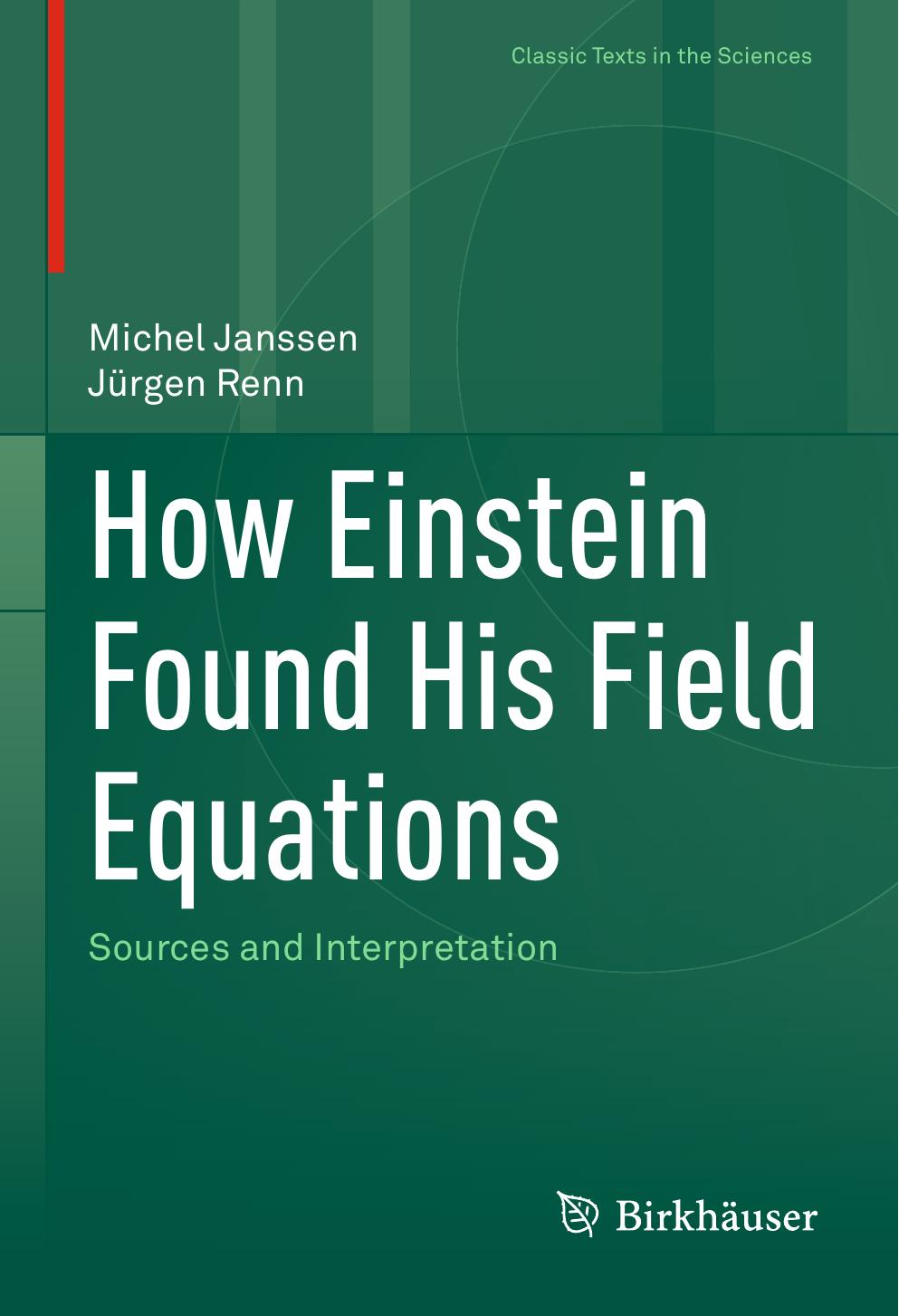 How Einstein Found His Field Equations: Sources and Interpretation by Michel Janssen; Jürgen Renn