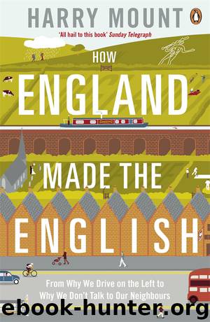 How England Made the English by Harry Mount