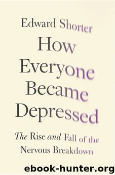 How Everyone Became Depressed by Edward Shorter