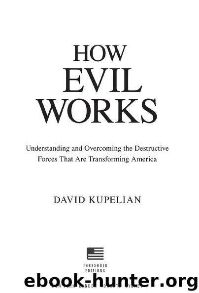 How Evil Works by David Kupelian