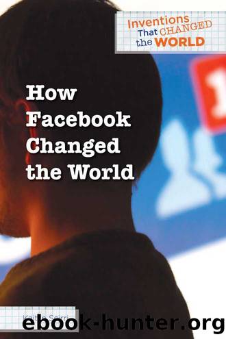 How Facebook Changed the World by Kaitlin Scirri