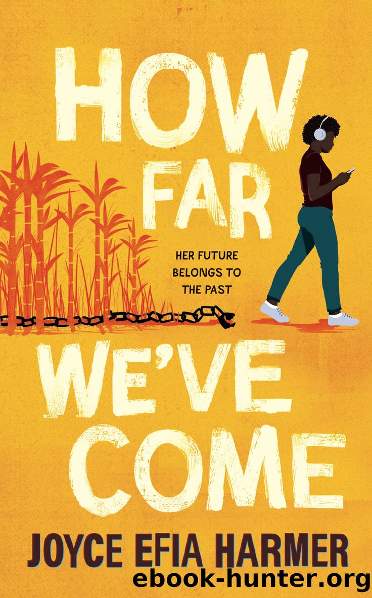How Far We've Come by Joyce Efia Harmer