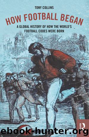 How Football Began by Tony Collins