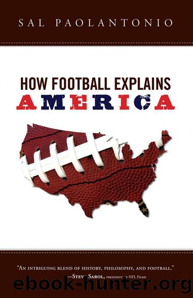 How Football Explains America by Sal Paolantonio