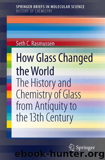How Glass Changed the World by Seth C. Rasmussen