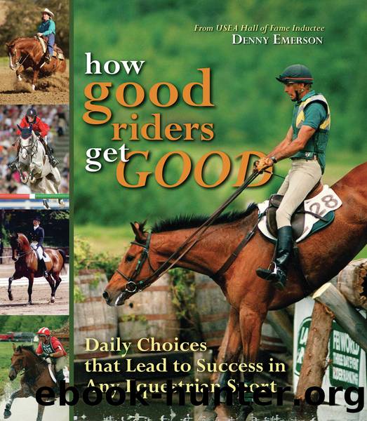 How Good Riders Get Good by Denny Emerson