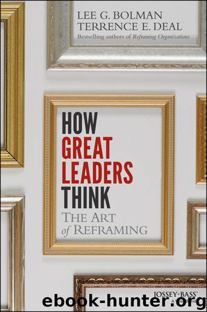 How Great Leaders Think by Lee G. Bolman & Terrence E. Deal