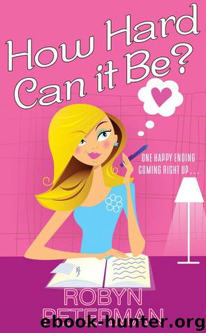 How Hard Can It Be by Peterman Robyn