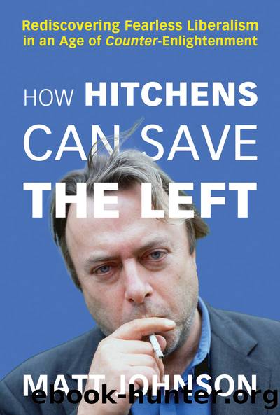 How Hitchens Can Save the Left by Matt Johnson