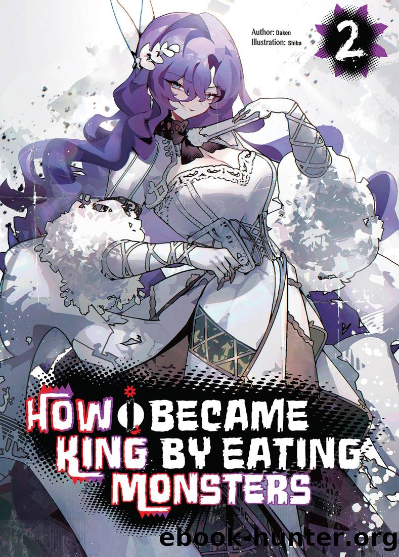 How I Became King by Eating Monsters Volume 2 by Daken