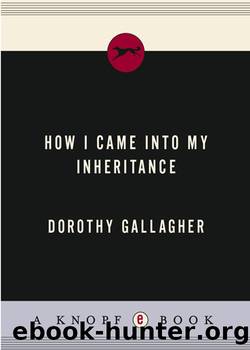How I Came Into My Inheritance by Dorothy Gallagher
