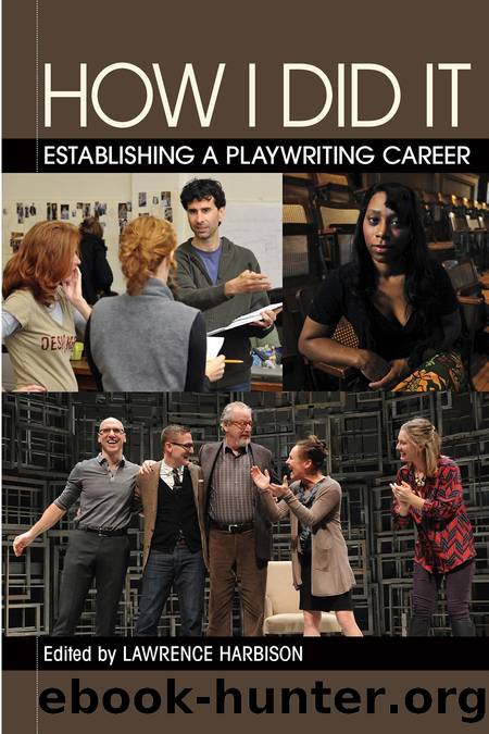 How I Did It: Establishing a Playwriting Career by Lawrence Harbison