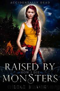 How I Die: Raised by Monsters (Accidentally Dead Book 2) by Lili Black & LA Kirk & Lyn Forester