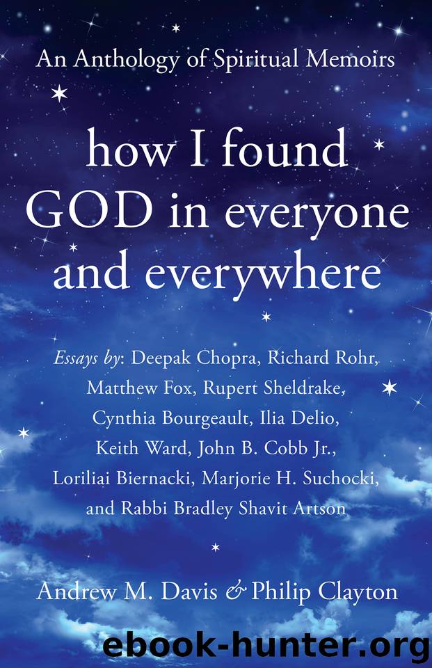 How I Found God in Everyone and Everywhere by Andrew M. Davis