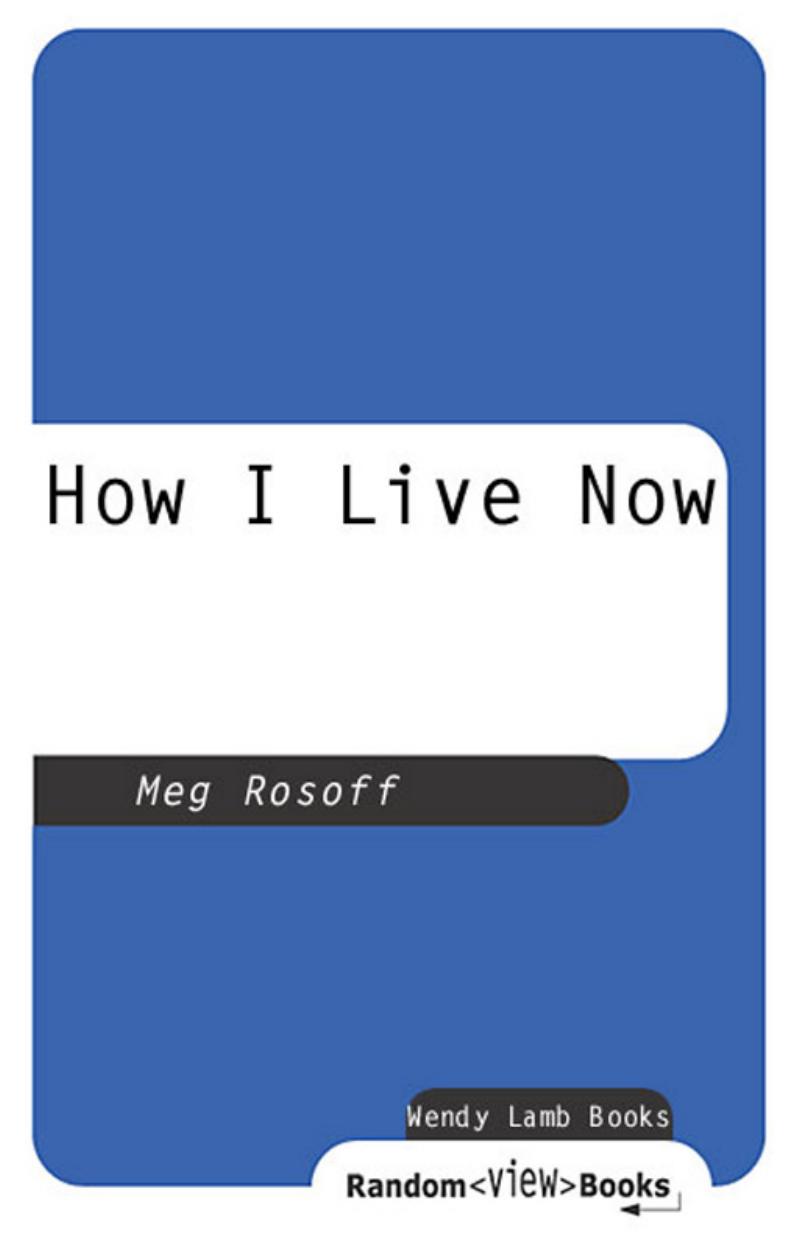 How I Live Now by Meg Rosoff