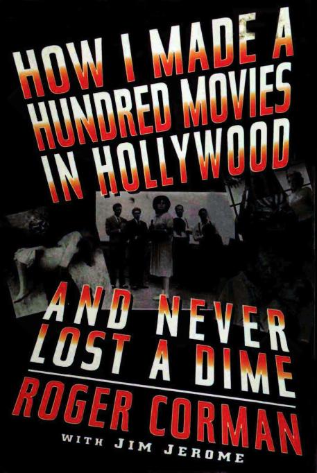 How I Made A Hundred Movies In Hollywood And Never Lost A Dime (1998) by Unknown