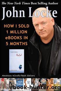 How I Sold 1 Million eBooks in 5 Months! by Locke John