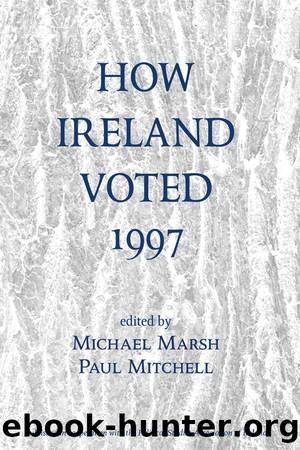 How Ireland Voted 1997 by Michael Marsh & Paul Mitchell