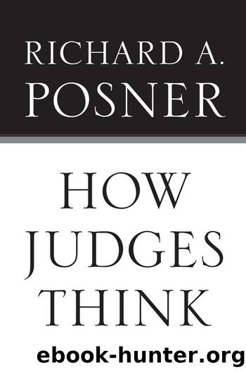 How Judges Think by Richard A. Posner