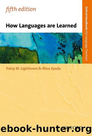 How Languages Are Learned 5th Edition by Patsy M Lightbown;Nina Spada; & Nina Spada