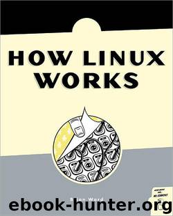 How Linux Works by Brian Ward
