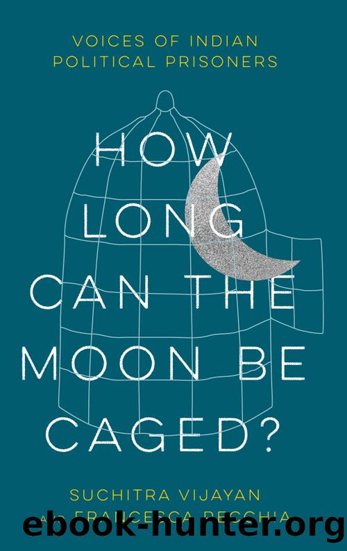 How Long Can the Moon Be Caged? by Vijayan Suchitra;Recchia Francesca;